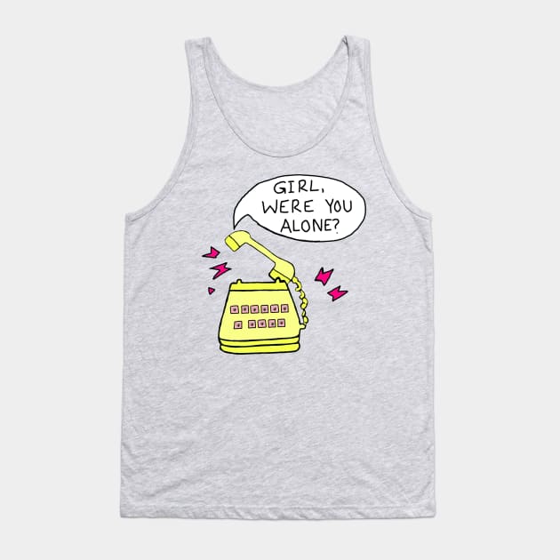 Girl Were You Alone? Podcast Tank Top by Girl Were You Alone Podcast